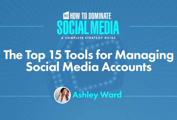 أفضل 15 أداة لإدارة حسابات وسائل التواصل الاجتماعي